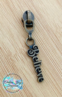 Believe Zipper Pull - Exclusive Design